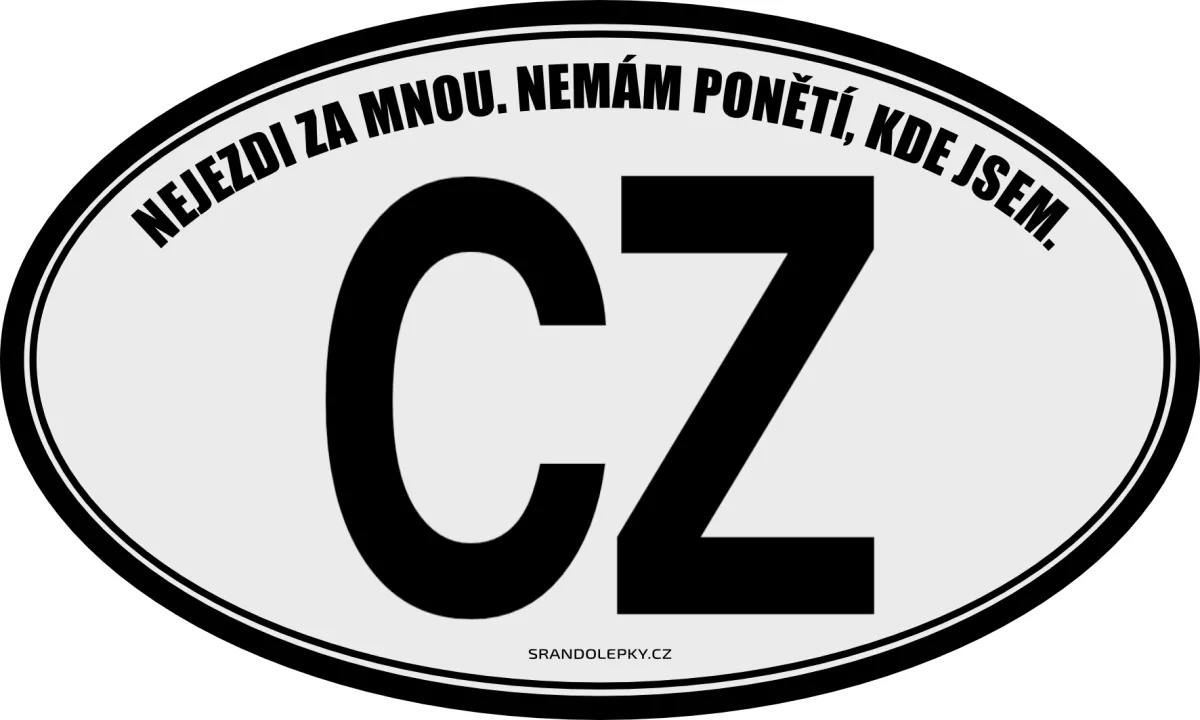 Samolepka nejezdi za mnou, nemám ponětí, kde jsem