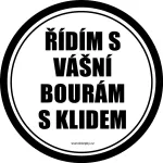 Samolepka na auto Řídím s vášní. Bourám s klidem